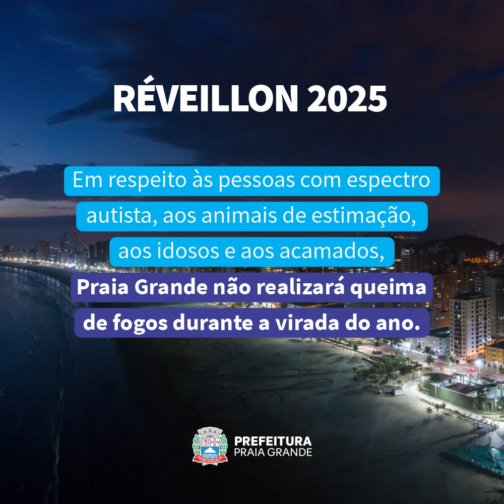 Praia Grande Não Terá Queima de Fogos no Ano Novo 2025: A Prefeitura de Praia Grande confirmou: Réveillon 2025 será sem queima de fogos